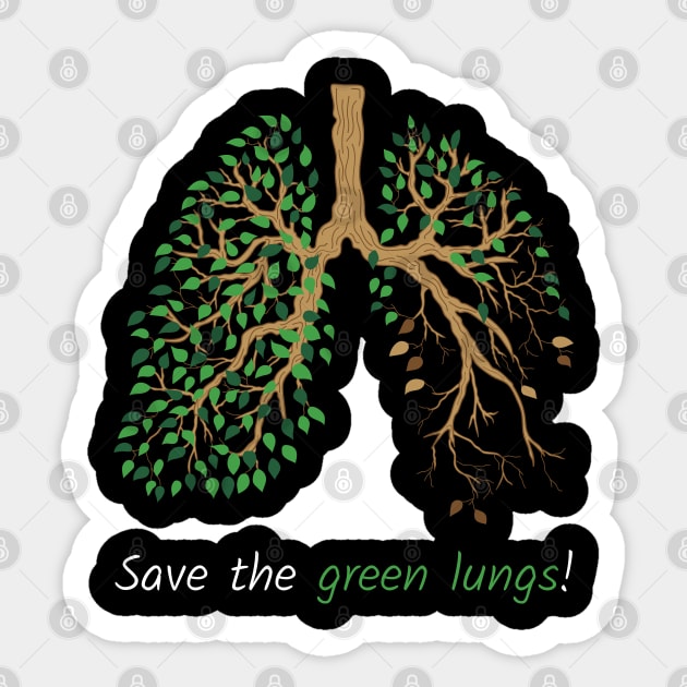 Save the Green Lungs Sticker by ShirtBricks